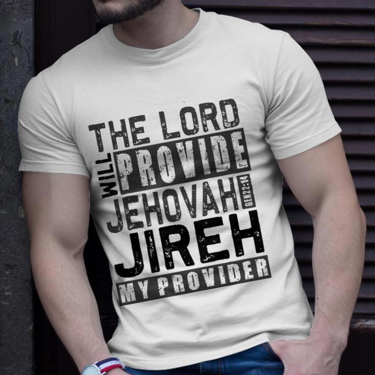 Jehovah Jireh My Provider - Jehovah Jireh Provides Christian Unisex T-Shirt Gifts for Him