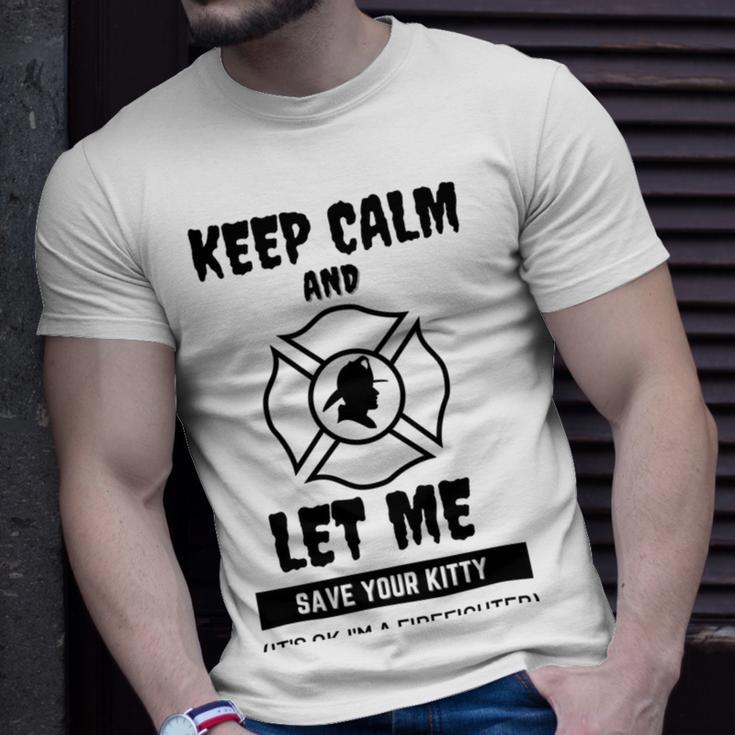 Keep Calm And Let Me Save Your Kitty Unisex T-Shirt Gifts for Him