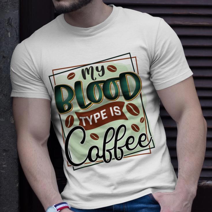 My Blood Type Is Coffee Funny Graphic Design Unisex T-Shirt Gifts for Him