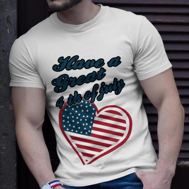 Official Have A Great 4Th Of July Unisex T-Shirt Gifts for Him