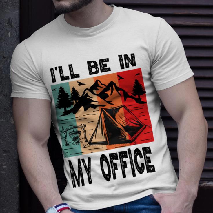 Premium Ill Be In My Office - Camping Unisex T-Shirt Gifts for Him