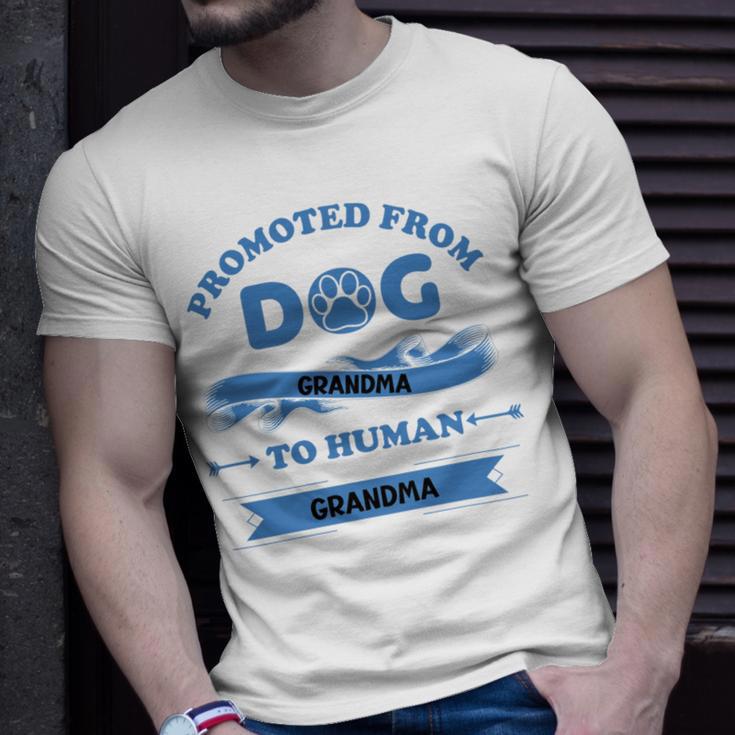 Promoted From Dog Grandma To Human Grandma Unisex T-Shirt Gifts for Him