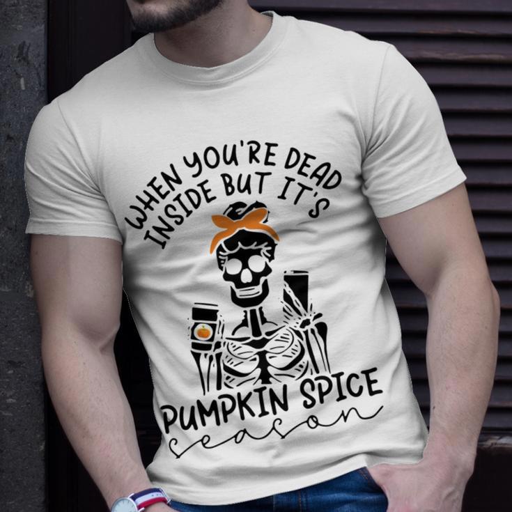 Skeleton When You’Re Dead Inside But It’S Pumpkin Spice Season Skeleton Fall Pumpkin Spice SeasonUnisex T-Shirt Gifts for Him