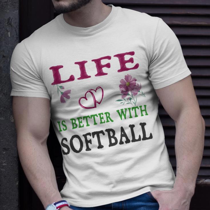 Softball Sport Lover Life Is Better With Softball Unisex T-Shirt Gifts for Him