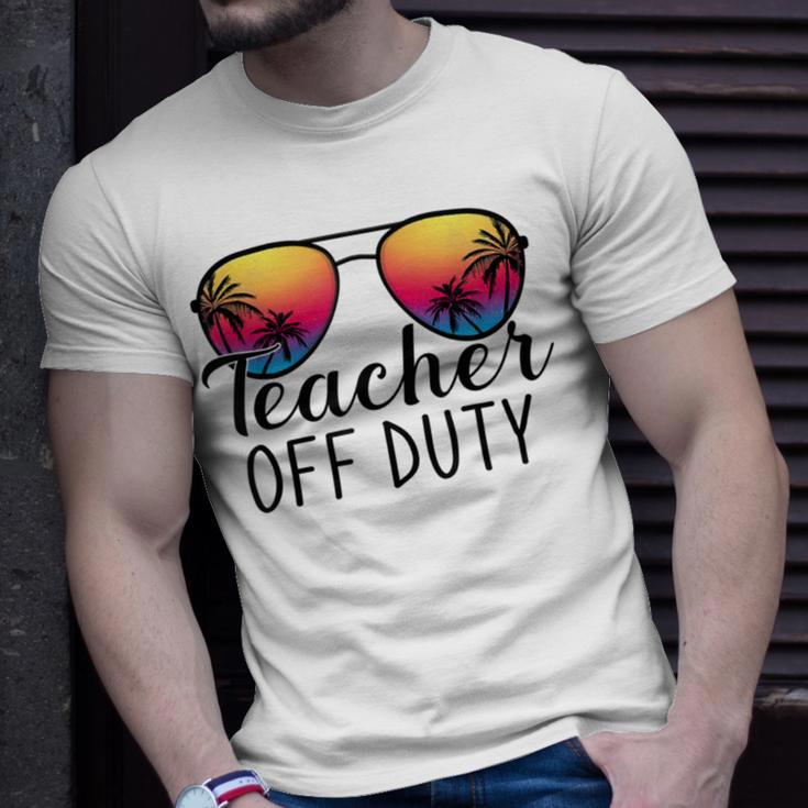 Teacher Off Duty Last Day Of School Teacher Summer Unisex T-Shirt Gifts for Him