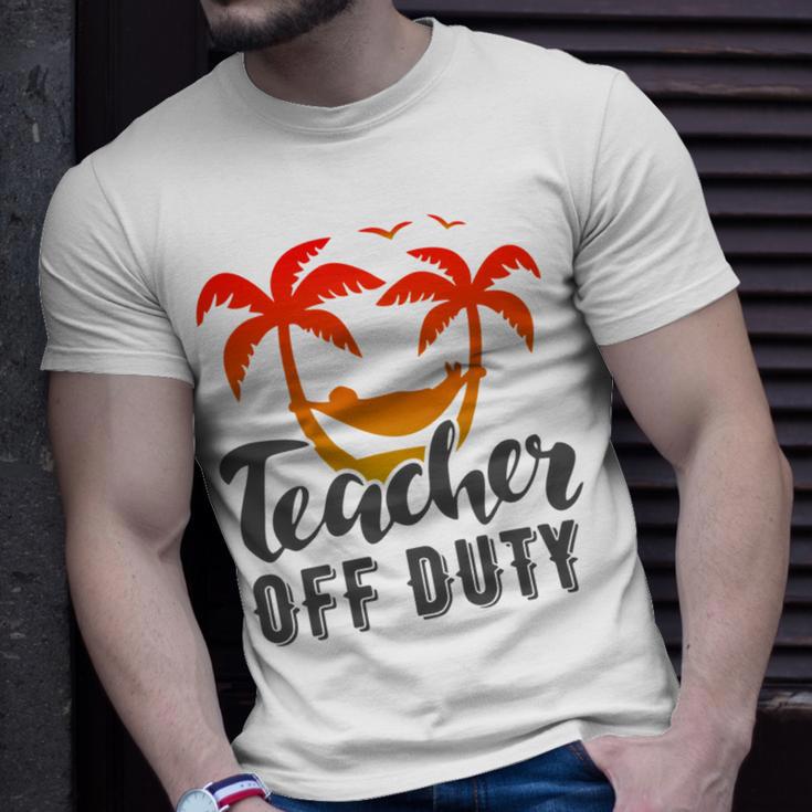 Teacher Off Duty Summer Vacation Mode Is On Last Day Of School Funny Teachers Gifts Unisex T-Shirt Gifts for Him