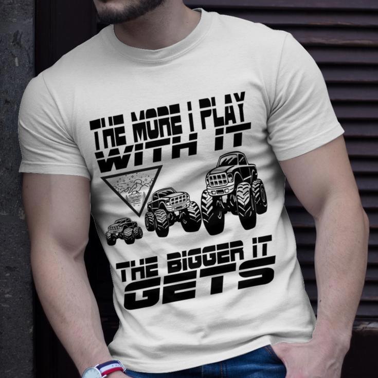 The More I Play With It The Bigger It Gets Play Big Unisex T-Shirt Gifts for Him