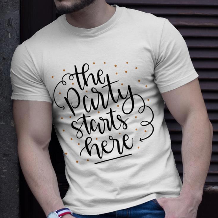 The Party Starts Here Unisex T-Shirt Gifts for Him