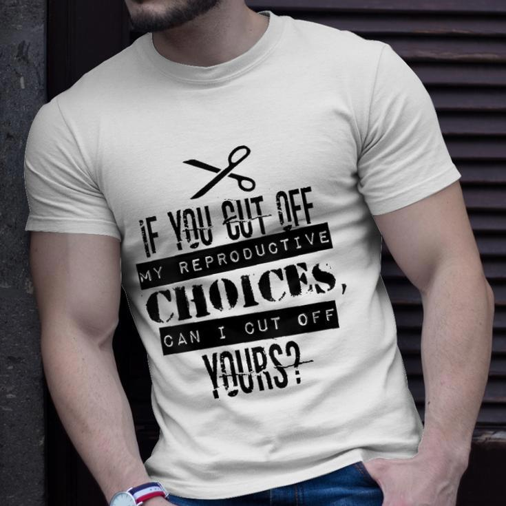 Womens Pro Choice Cut Protest Unisex T-Shirt Gifts for Him