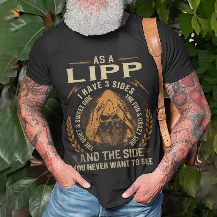 As A Lipp I Have A 3 Sides And The Side You Never Want To See Unisex T-Shirt Gifts for Old Men