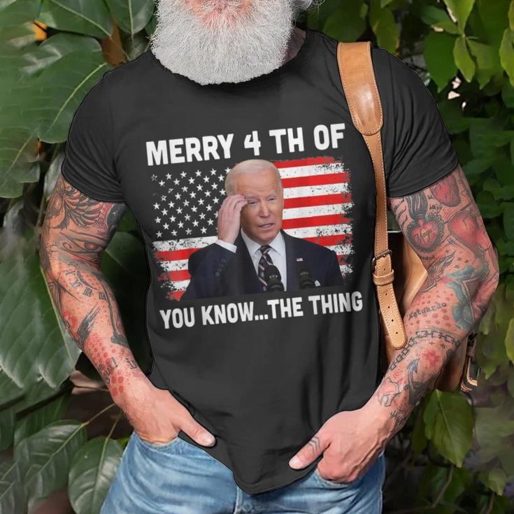 Biden Dazed Merry 4Th Of You KnowThe Thing Unisex T-Shirt Gifts for Old Men