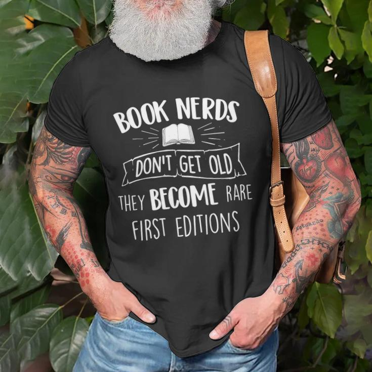 Book Nerds Dont Get Old - Funny Bookworm Reader Reading Unisex T-Shirt Gifts for Old Men