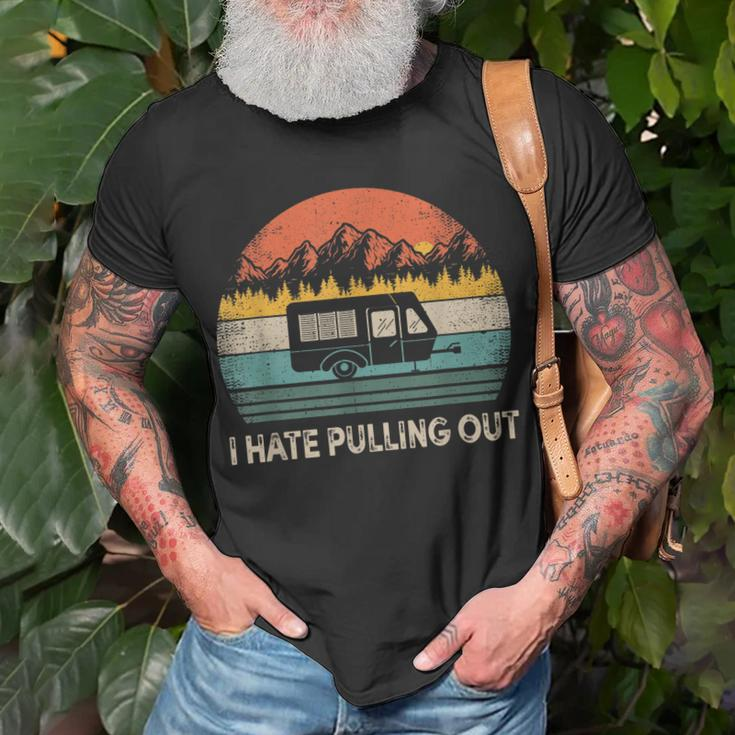 Camping I Hate Pulling Out Vintage Camper Travel Unisex T-Shirt Gifts for Old Men