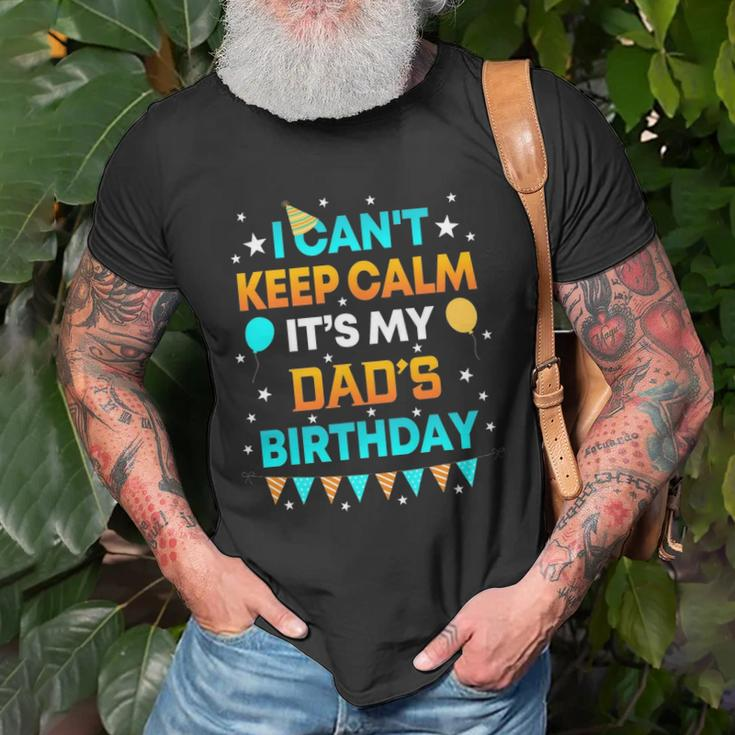 I Cant Keep Calm Its My Dad Birthday Party T-shirt Gifts for Old Men