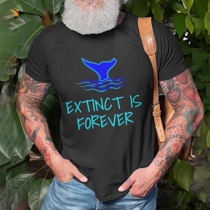 Extinct Is Forever Environmental Protection Whale Unisex T-Shirt Gifts for Old Men