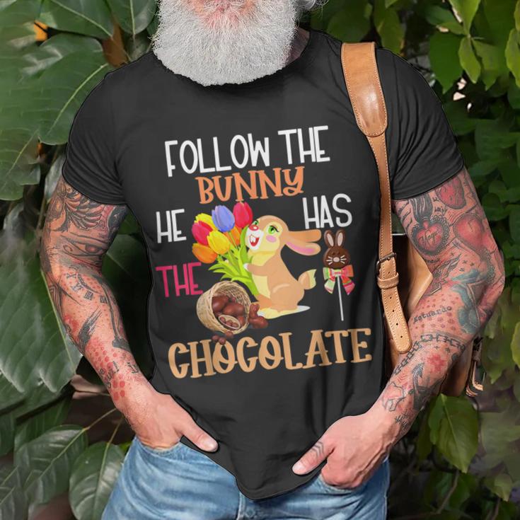 Follow The Bunny He Has Chocolate Unisex T-Shirt Gifts for Old Men