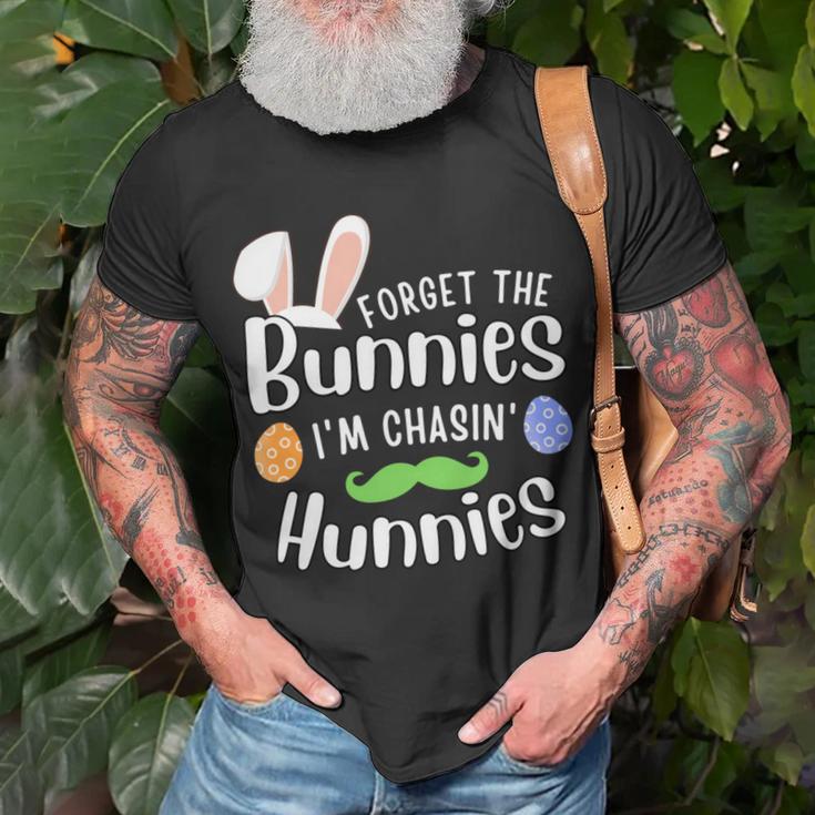 Forget The Bunnies Im Chasing Hunnies Funny Boys Easter Gift Unisex T-Shirt Gifts for Old Men