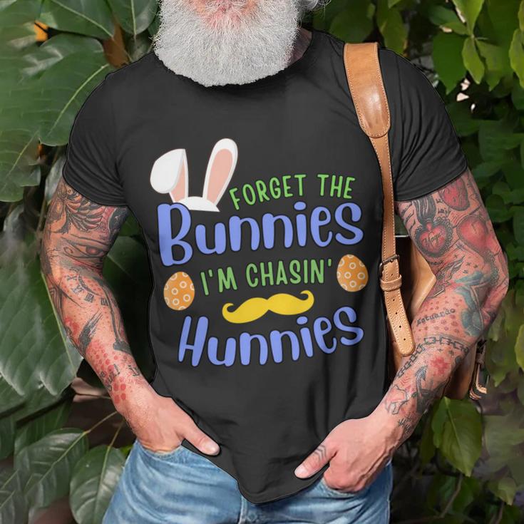 Forget The Bunnies Im Chasing Hunnies Funny Boys Easter Gift Unisex T-Shirt Gifts for Old Men