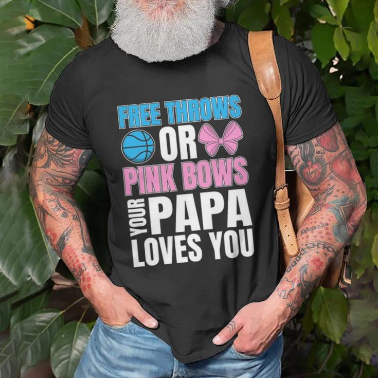 Free Throws Or Pink Bows Papa Loves You Gender Reveal Men Unisex T-Shirt Gifts for Old Men