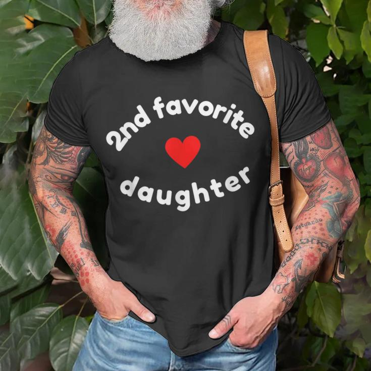 Funny 2Nd Second Child - Daughter For 2Nd Favorite Kid Unisex T-Shirt Gifts for Old Men