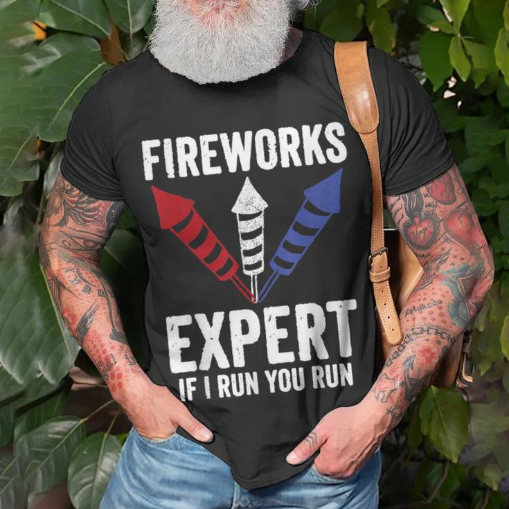 Funny Fireworks Expert 4Th Of July If I Run You Run Unisex T-Shirt Gifts for Old Men