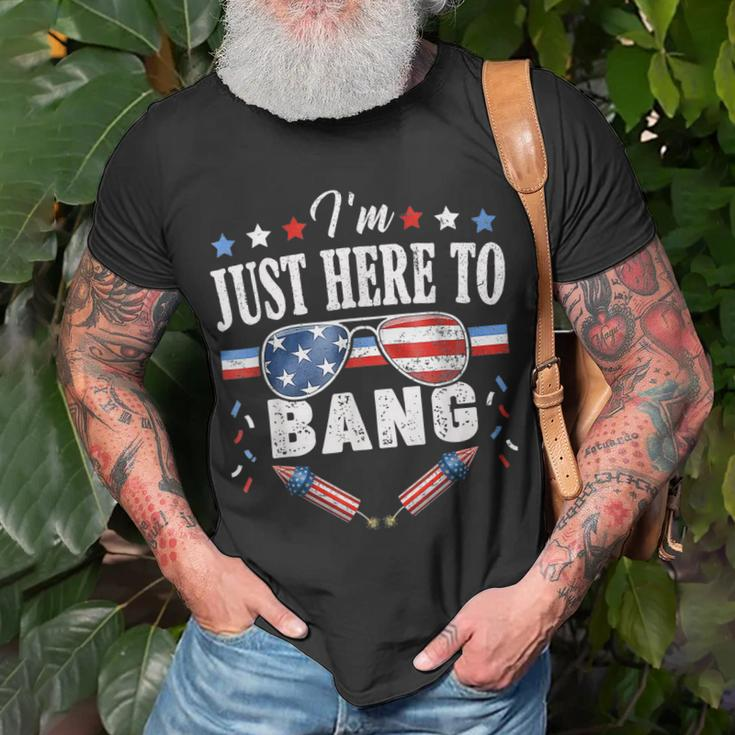 Funny Fourth Of July 4Th Of July Im Just Here To Bang Unisex T-Shirt Gifts for Old Men