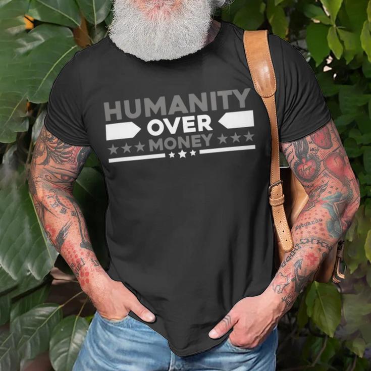 Funny Humanity Over Money Unisex T-Shirt Gifts for Old Men