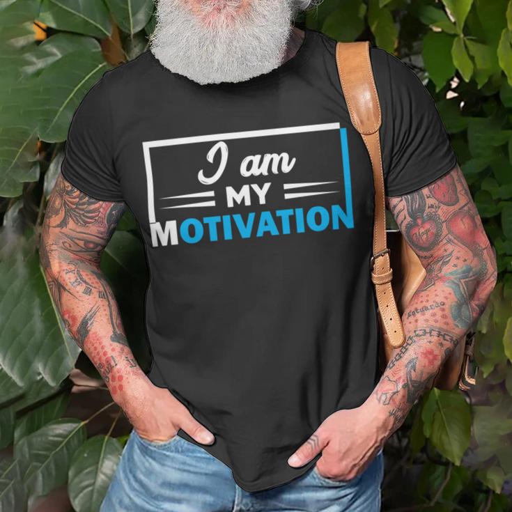 Funny I Am My Motivation Motivational Unisex T-Shirt Gifts for Old Men