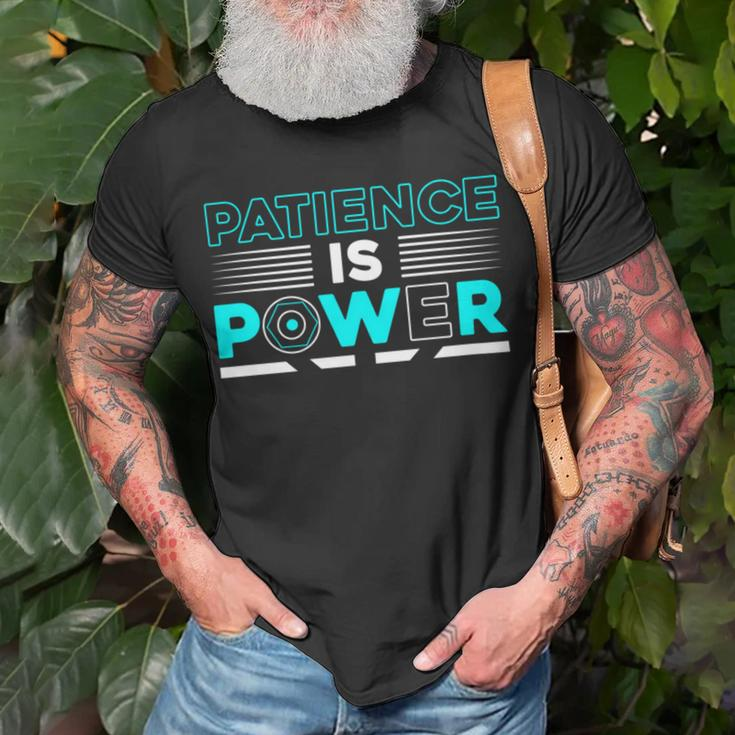 Funny Patience Is Power Unisex T-Shirt Gifts for Old Men