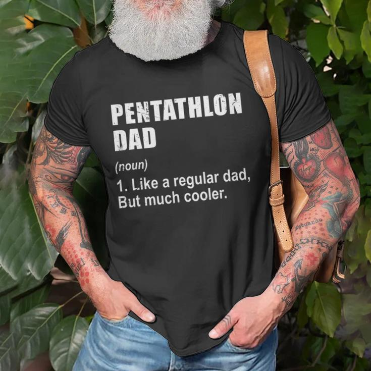 Funny Pentathlon Dad Like Dad But Much Cooler Definition Unisex T-Shirt Gifts for Old Men