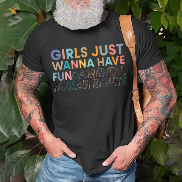 Girls Just Wanna Have Fundamental RightsUnisex T-Shirt Gifts for Old Men