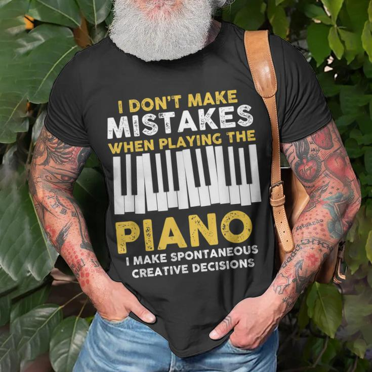 I Dont Make Mistakes Piano Musician Humor Unisex T-Shirt Gifts for Old Men