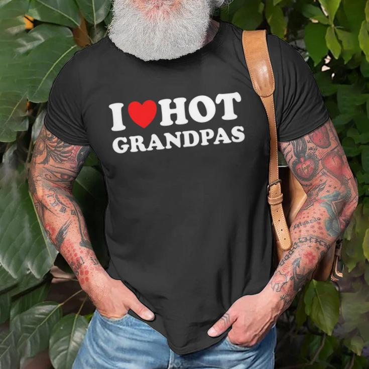 I Heart Hot Grandpas I Love Hot Grandpas Unisex T-Shirt Gifts for Old Men