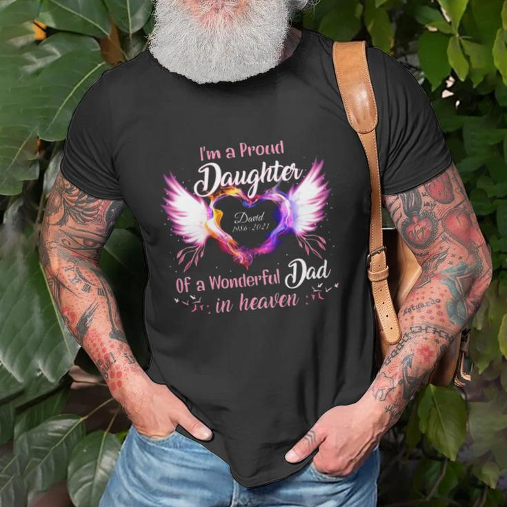 Im A Proud Daughter Of A Wonderful Dad In Heaven David 1986 2021 Angel Wings Heart Unisex T-Shirt Gifts for Old Men