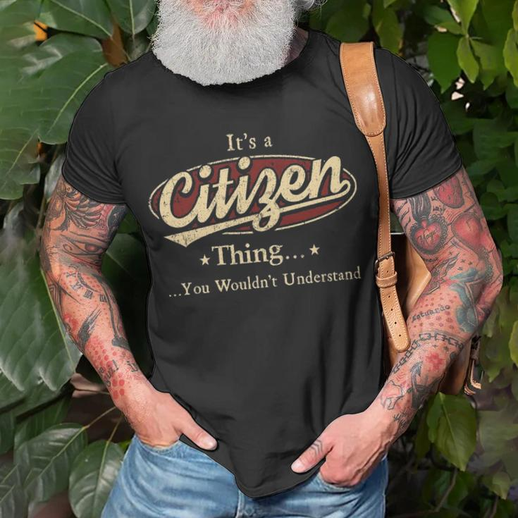Its A Citizen Thing You Wouldnt Understand Citizen T-Shirt Gifts for Old Men