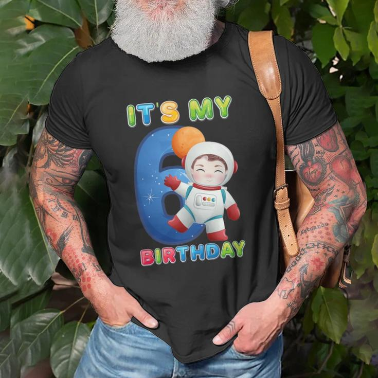 Its My 6Th Birthday Happy 6 Years Astronaut Birthday Unisex T-Shirt Gifts for Old Men
