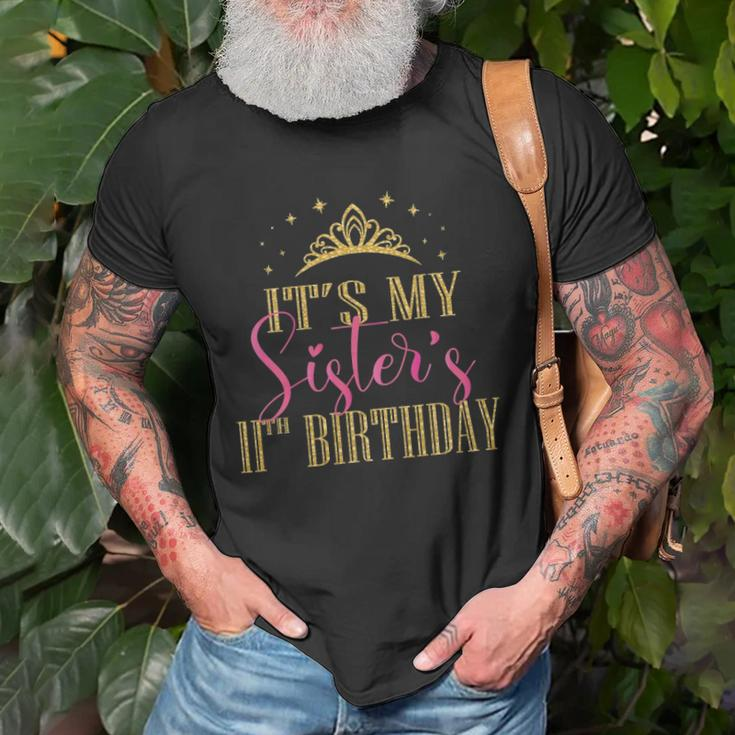 Its My Sisters 11Th Birthday Girls Party Family Matching Unisex T-Shirt Gifts for Old Men