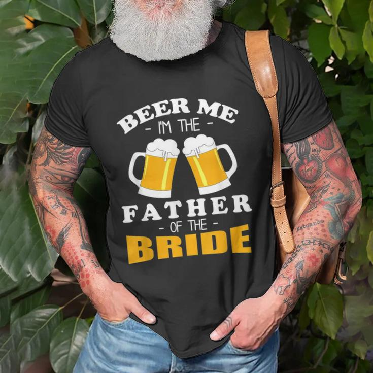 Mens Beer Me Im The Father Of The Bride Unisex T-Shirt Gifts for Old Men
