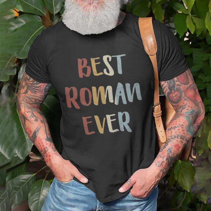 Mens Best Roman Ever Retro Vintage First Name Gift Unisex T-Shirt Gifts for Old Men