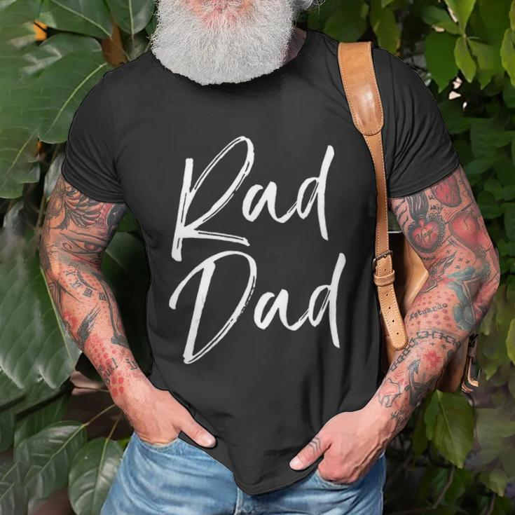 Mens Fun Fathers Day Gift From Son Cool Quote Saying Rad Dad Unisex T-Shirt Gifts for Old Men