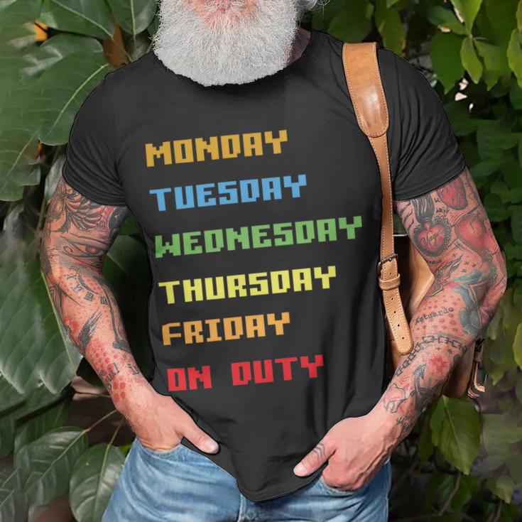 Monday To Friday On Duty Unisex T-Shirt Gifts for Old Men