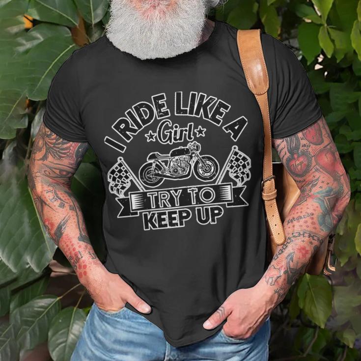 Motorcycle I Ride Like A Girl Try To 495 Shirt Unisex T-Shirt Gifts for Old Men