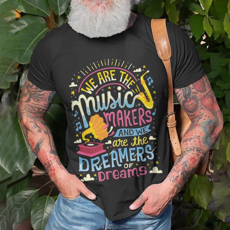 Music Makers And Dreamers 284 Trending Shirt Unisex T-Shirt Gifts for Old Men