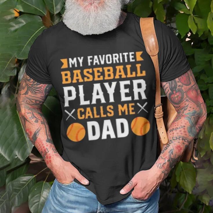 My Favorite Baseball Player Calls Me Dad 819 Trending Shirt Unisex T-Shirt Gifts for Old Men