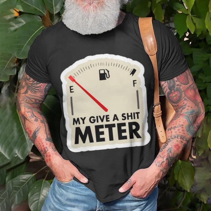 My Give A Shit Meter Is Empty Sarcastic Autocollant 393 Trending Shirt Unisex T-Shirt Gifts for Old Men