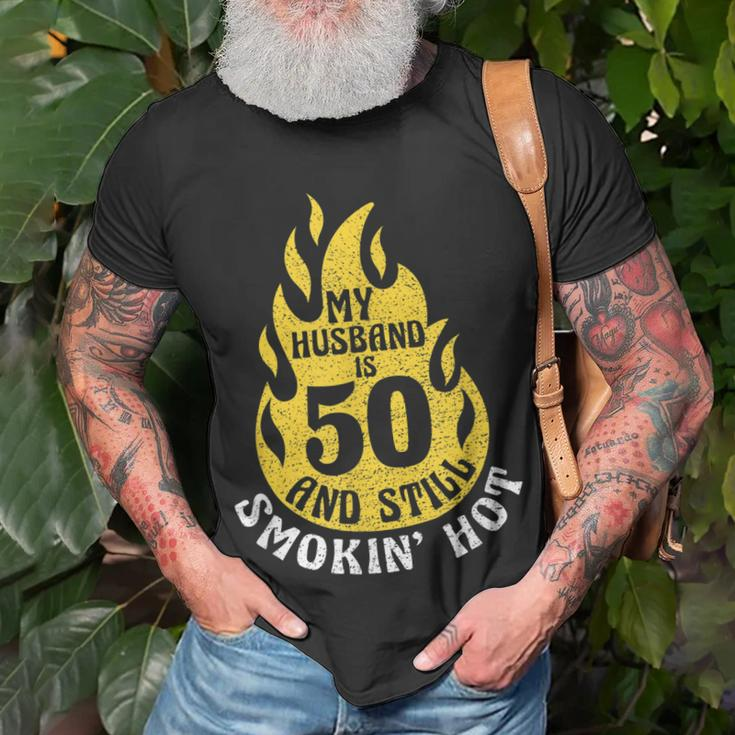 My Husband Is 50 And Still Smokin Hot Funny 50Th Birthday Unisex T-Shirt Gifts for Old Men