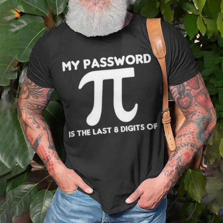 My Password Is The Last 8 Digits Of Pi 94 Trending Shirt Unisex T-Shirt Gifts for Old Men