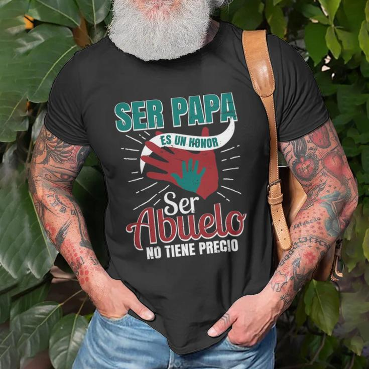 Papa Es Un Honor Ser Abuelo No Tiene Precio Grandpa Product Unisex T-Shirt Gifts for Old Men