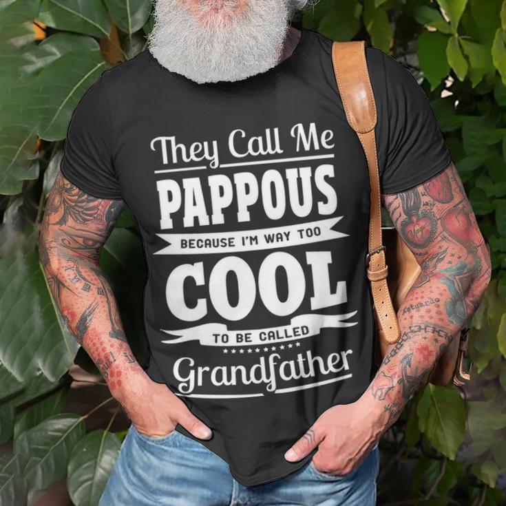 Pappous Grandpa Im Called Pappous Because Im Too Cool To Be Called ...