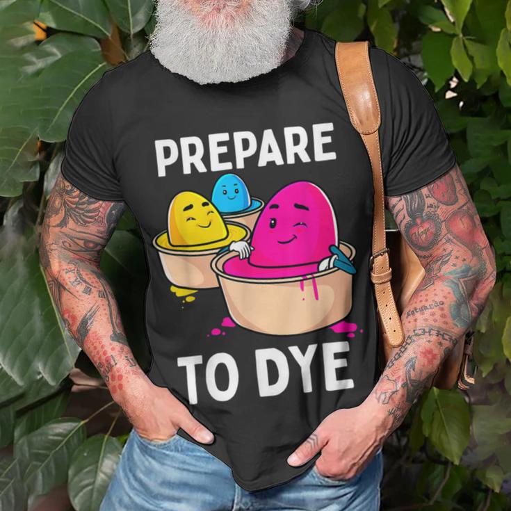 Prepare To Dye Unisex T-Shirt Gifts for Old Men